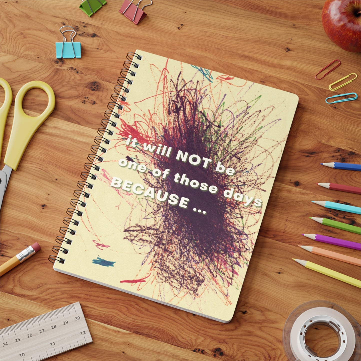 It Will Not Be One Of Those Days Notebook, A5